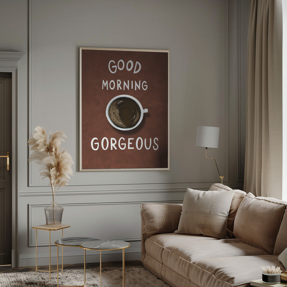 canvas prints Good Morning Gorgeousinches-