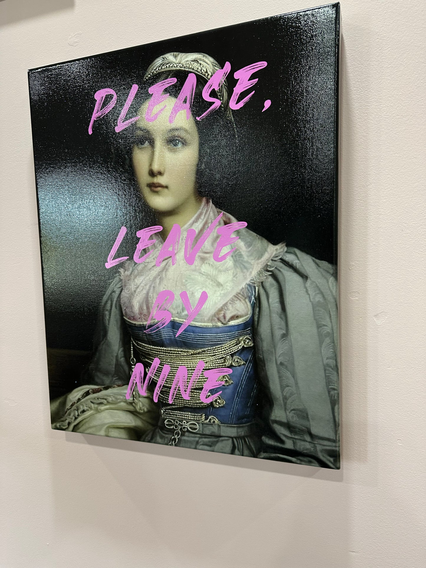 Wall art Please, Leave By Nine