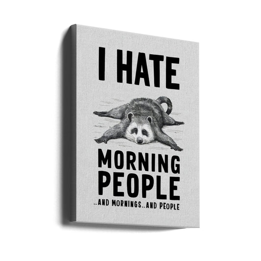 canvas prints I Hate Morning People24X36inches- Unframed