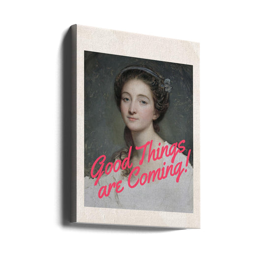 canvas prints Good Things Are Coming!24X36inches- Unframed