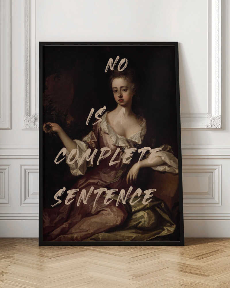 Wall art No Is Complete Sentence