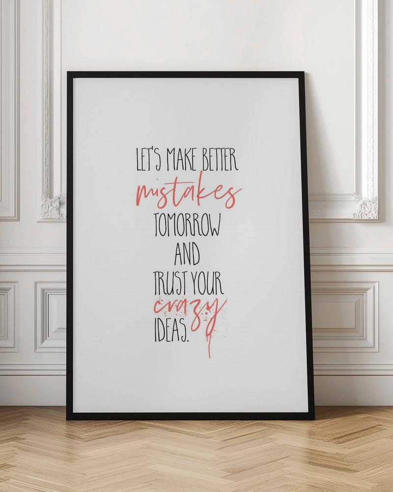 canvas prints MAKE BETTER MISTAKES36X48inches- Unframed