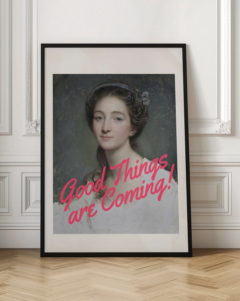 canvas prints Good Things Are Coming!36X48inches- Unframed