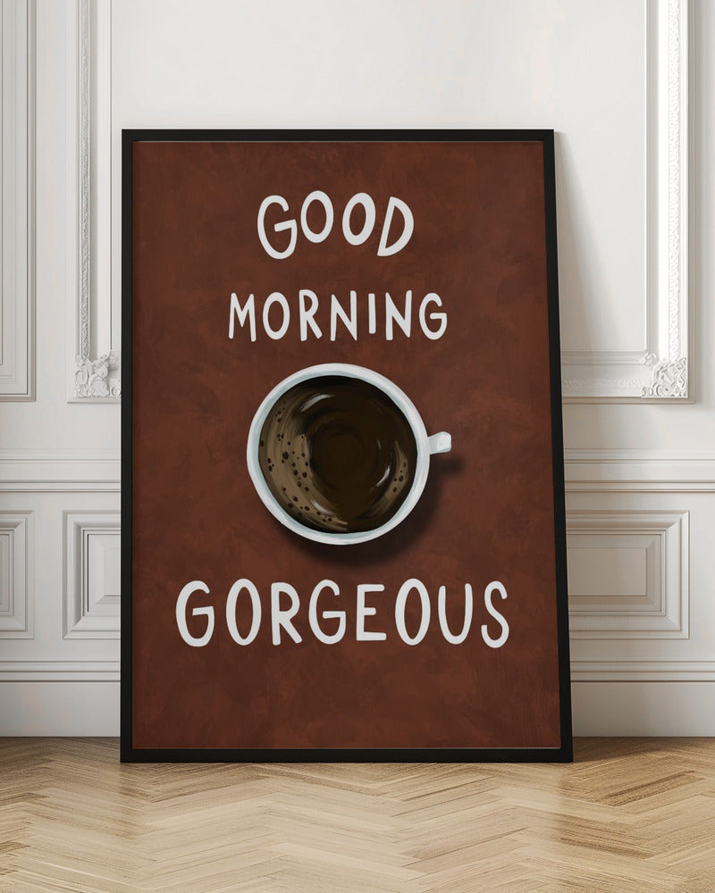 canvas prints Good Morning Gorgeous36X48inches- Unframed