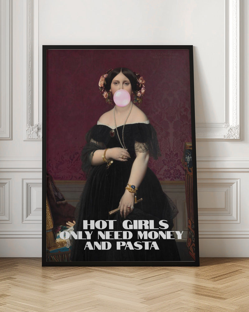 canvas prints Hot Girls Only Need Money and Pasta36X48inches- Unframed