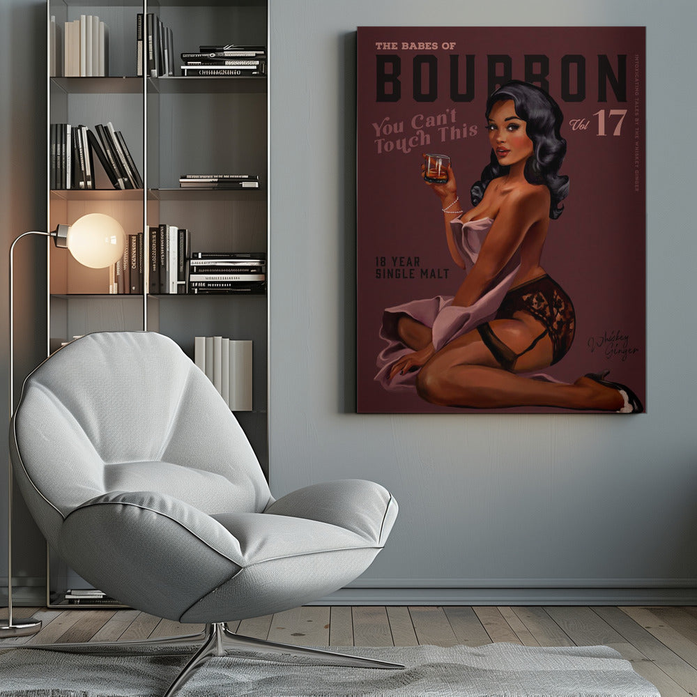 Babes of Bourbon Cant Touch This. Sexy Retro Pin Up Girl Whiskey Art