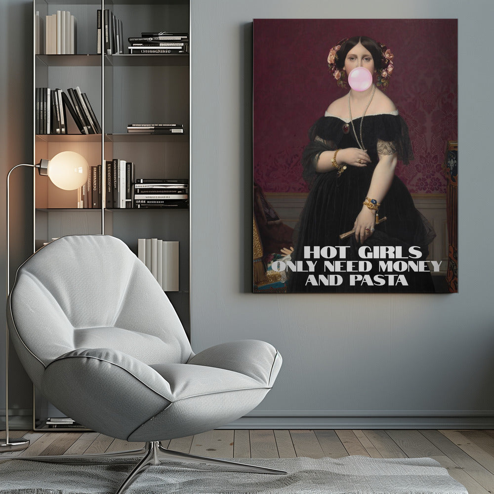 canvas prints Hot Girls Only Need Money and Pastainches-