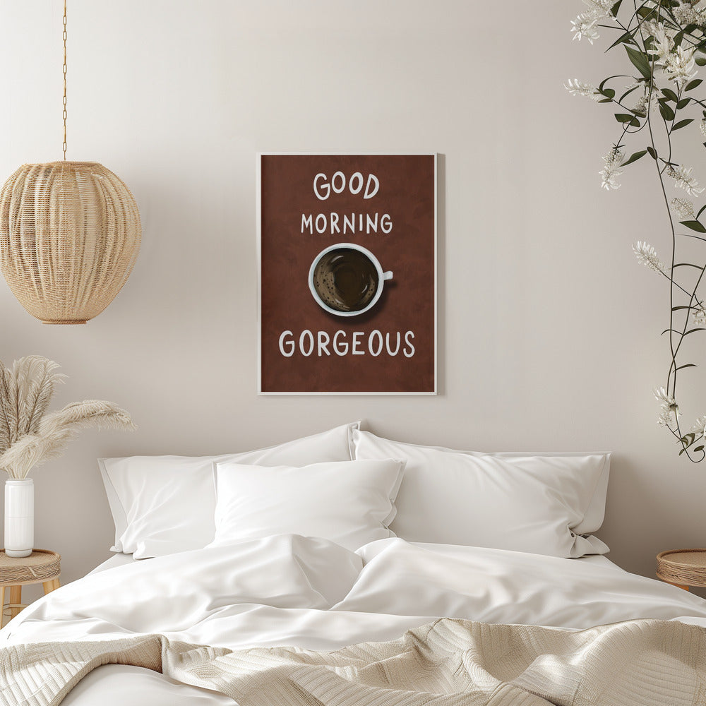 canvas prints Good Morning Gorgeousinches-