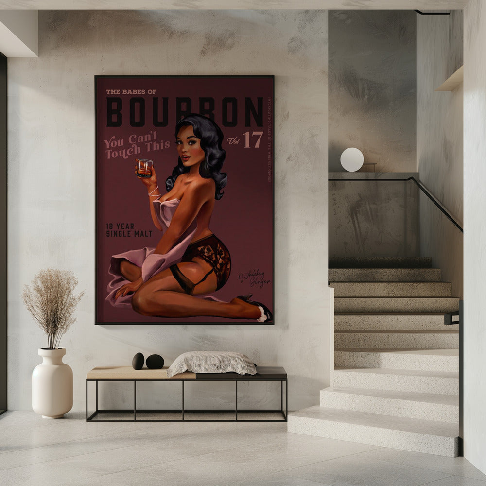 Babes of Bourbon Cant Touch This. Sexy Retro Pin Up Girl Whiskey Art