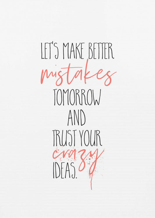 canvas prints MAKE BETTER MISTAKES24X36inches- Black Frame