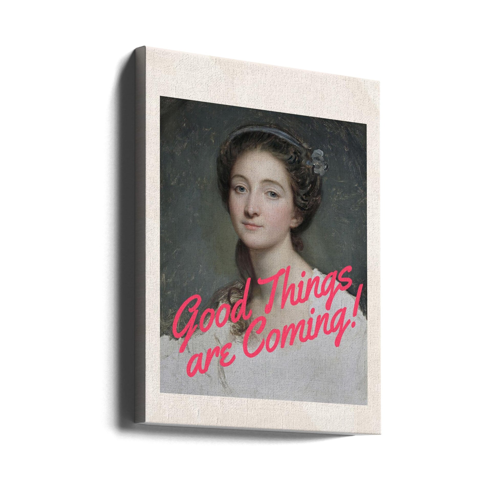 canvas prints Good Things Are Coming!24X36inches- Unframed