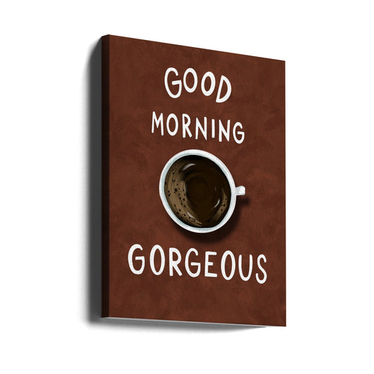 Wall art Good Morning Gorgeous