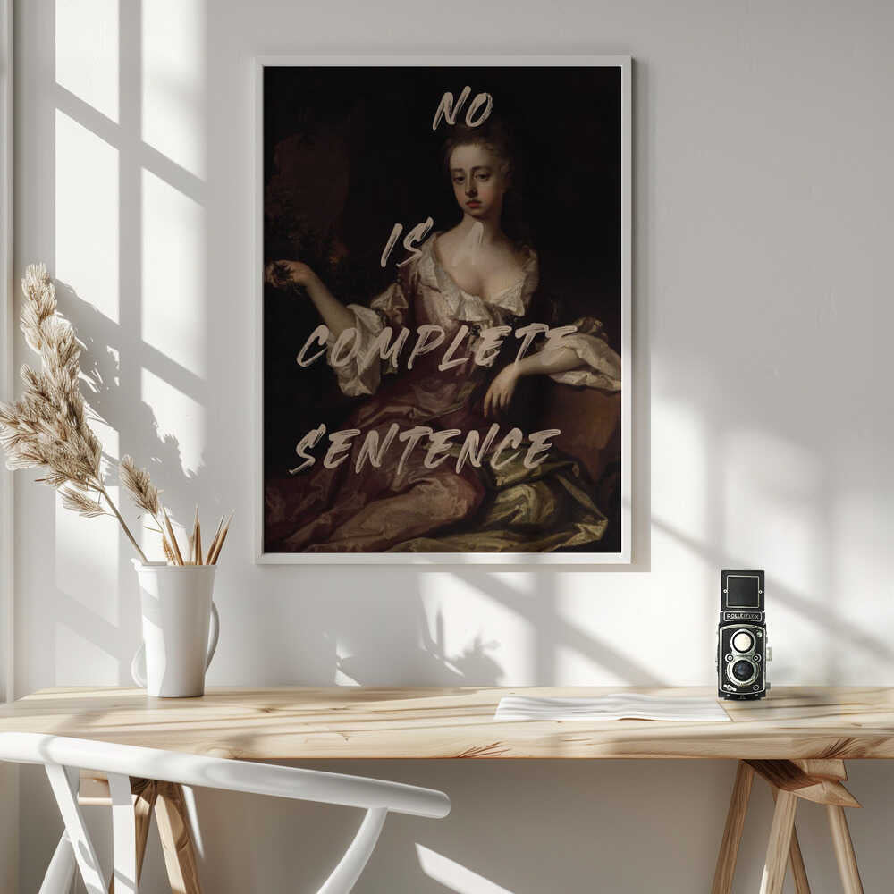 Wall art No Is Complete Sentence