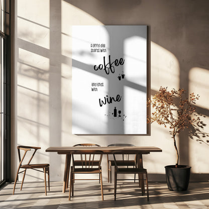 Wall art A good day starts with coffee and ends with wine