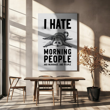 canvas prints I Hate Morning People36X48inches- Black Frame