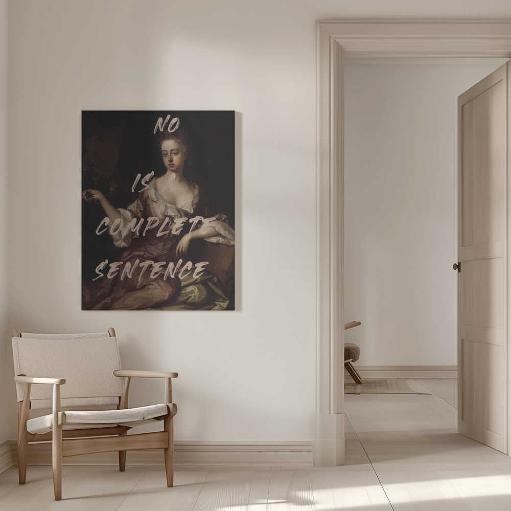 Wall art No Is Complete Sentence