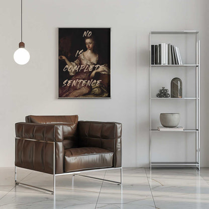 Wall art No Is Complete Sentence