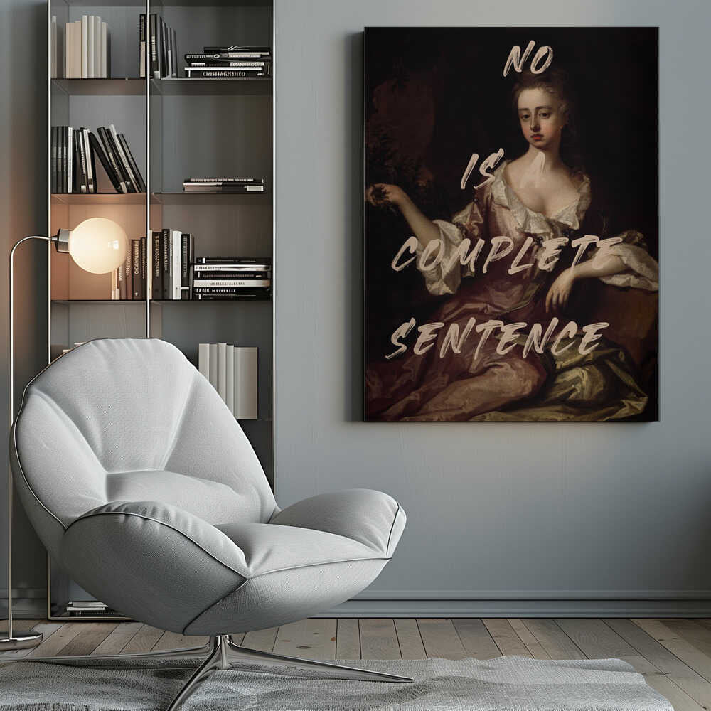 Wall art No Is Complete Sentence