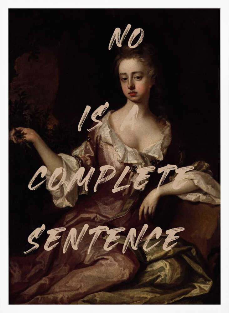 Wall art No Is Complete Sentence