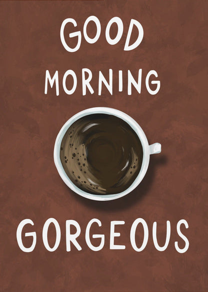 Wall art Good Morning Gorgeous